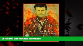 Buy book  My 7 Seconds In Hell....the Complete Story online for ipad