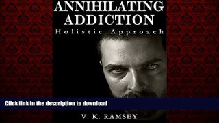 Best books  Annihilating Addiction - Holistic Approach