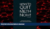liberty book  How to Quit Meth Now: A Self-Help Guide to Kicking Your Meth or Cocaine Addiction