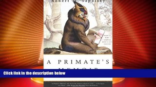 Big Deals  A Primate s Memoir: A Neuroscientist s Unconventional Life Among the Baboons  Best
