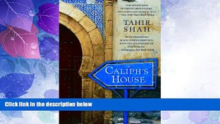 Big Deals  The Caliph s House: A Year in Casablanca  Best Seller Books Best Seller