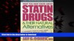 Best books  What You Must Know about Statin Drugs   Their Natural Alternatives: A Consumer s Guide