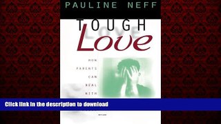 liberty book  Tough Love: How Parents Can Deal with Drug Abuse
