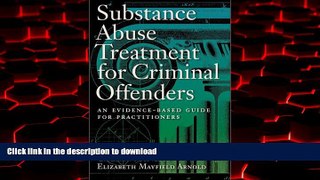 Best books  Substance Abuse Treatment for Criminal Offenders: An Evidence-Based Guide for