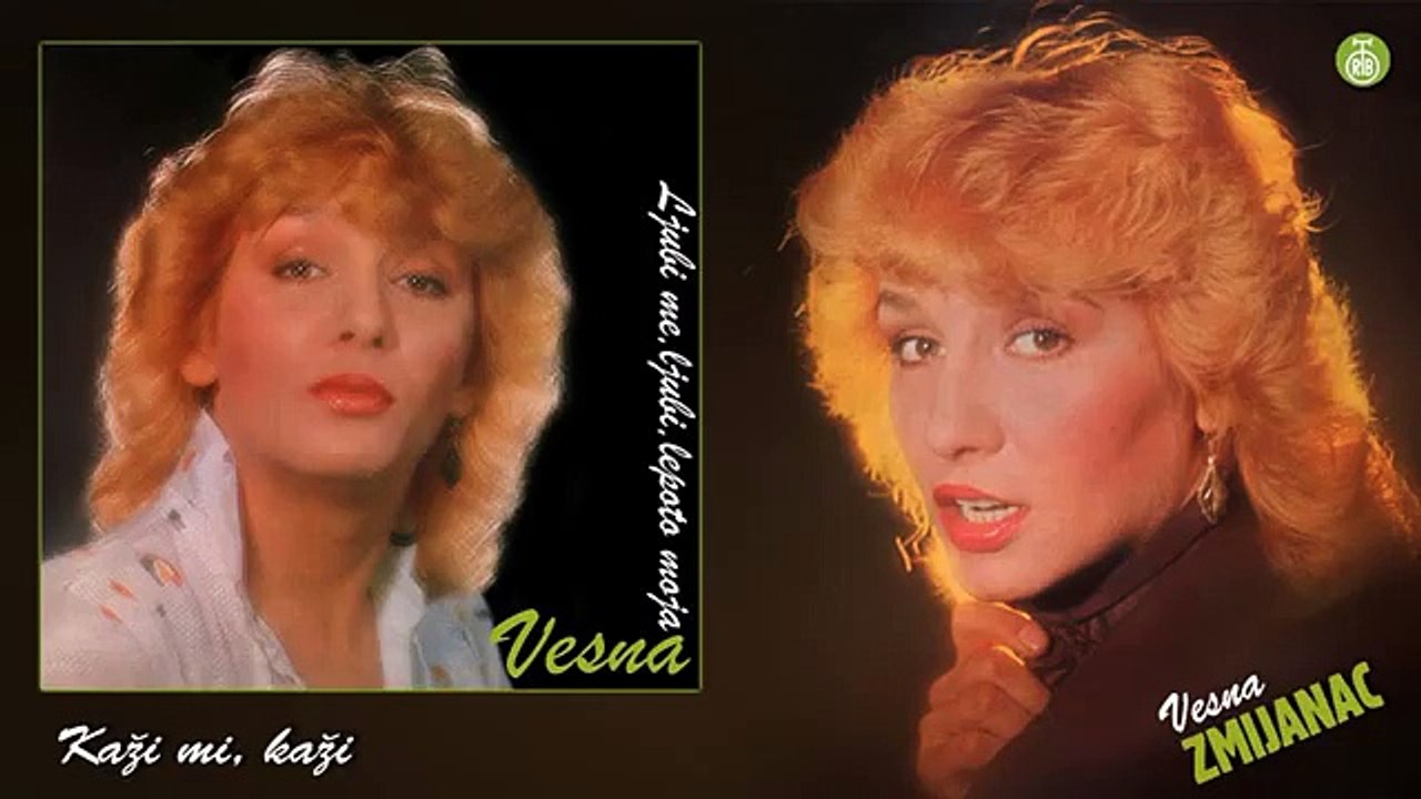 Vesna Zmijanac - Kazi mi, kazi