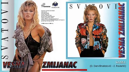 Vesna Zmijanac - Sama