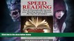 FREE DOWNLOAD  Speed Reading: How to Dramatically Increase Your Reading Speed   Become the Top 1%