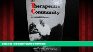 Buy books  The Therapeutic Community: A Successful Approach for Treating Substance Abuses online