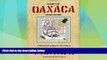 Must Have PDF  Diario de Oaxaca: A Sketchbook Journal of Two Years in Mexico  Full Read Best Seller