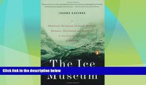 Must Have PDF  The Ice Museum: In Search of the Lost Land of Thule  Best Seller Books Most Wanted