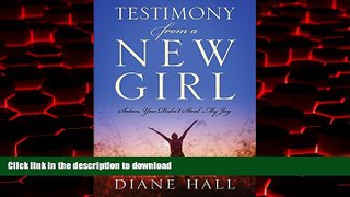 Buy books  Testimony from a New Girl: Satan, You Didn t Steal My Joy online pdf