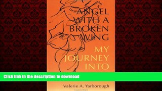liberty book  Angel with a Broken Wing: My Journey into Healing online for ipad