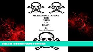 Best book  Methamphetamine The Drug Of Death online pdf