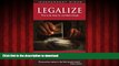 liberty books  Legalize: The Realistic Way to Combat Drugs (Independent Minds)