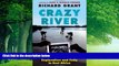 Big Deals  Crazy River: Exploration and Folly in East Africa  Best Seller Books Most Wanted