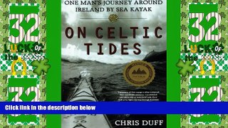 Big Deals  On Celtic Tides: One Man s Journey Around Ireland by Sea Kayak  Best Seller Books Most