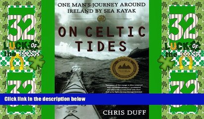 Big Deals  On Celtic Tides: One Man s Journey Around Ireland by Sea Kayak  Best Seller Books Most