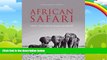 Big Deals  African Safari: Into the Great Game Reserves  Best Seller Books Most Wanted