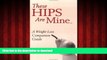 liberty book  These Hips Are Mine: A Weight-Loss Companion Guide online for ipad