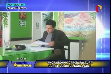 Ronny García 'factura' con el drama de Karla Solf