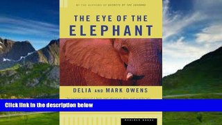 Books to Read  The Eye of the Elephant: An Epic Adventure in the African Wilderness  Best Seller