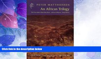 Big Deals  African Trilogy: The Tree Where Man Was Born/   African Silences/Sand Rivers  Full Read