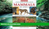 Books to Read  Field Guide to the Larger Mammals of Africa  Full Ebooks Best Seller