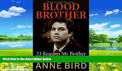 Books to Read  Blood Brother: 33 Reasons My Brother Scott Peterson Is Guilty  Full Ebooks Most