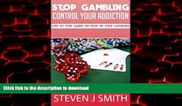 Read books  Stop Gambling - Cure Your Gambling Addiction: Give Up Gambling Once And For All!