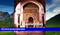 Big Deals  The Imperial Cities of Morocco  Best Seller Books Most Wanted