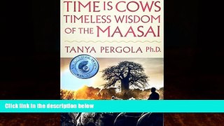 Books to Read  Time is Cows: Timeless Wisdom of the Maasai  Best Seller Books Most Wanted
