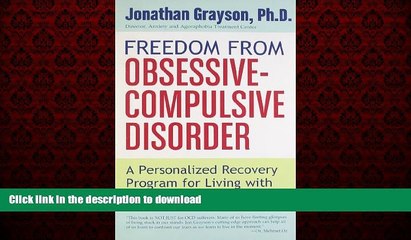 Read books  Freedom from Obsessive Compulsive Disorder: A Personalized Recovery Program for Living