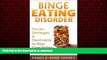 Buy books  Binge Eating Disorder: Proven Strategies   Treatments to Stop Over Eating online for