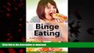 Buy book  Binge Eating: A Self-Help Guide to Recovery from Eating Disorder online to buy