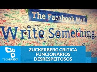 Funcionários do Facebook tomam atitude desrespeitosa e Zuck contra-ataca