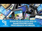 Zoom revela lista dos 10 smartphones mais procurados no Brasil em fevereiro