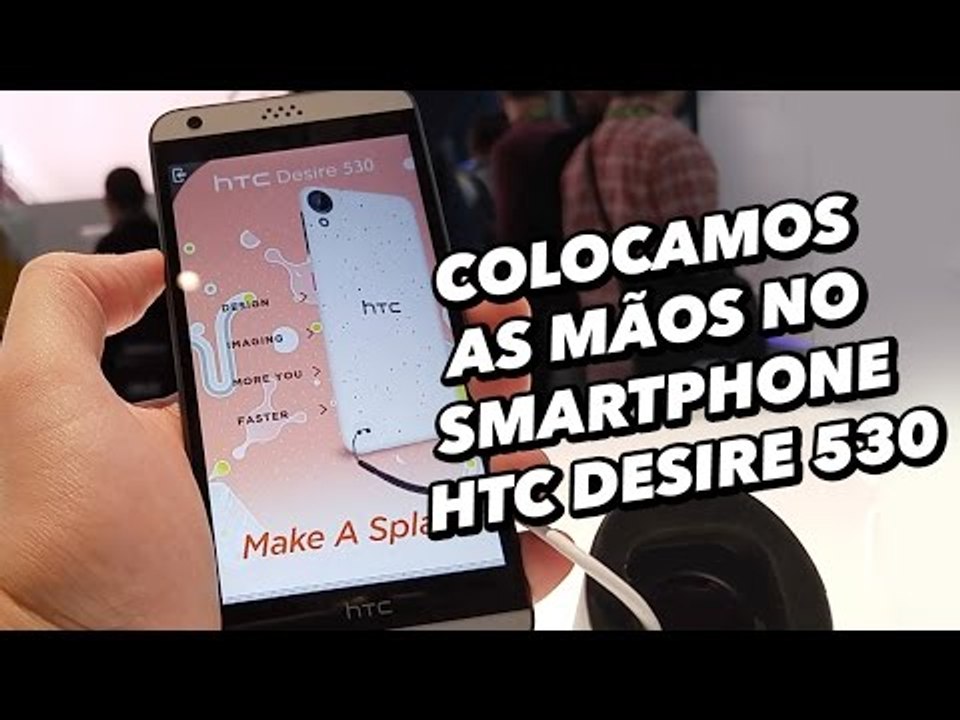 Colocamos as mãos no smartphone HTC Desire 530 [Hands On] - MWC 2016