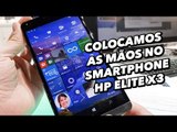 Colocamos as mãos no smartphone HP Elite X3 [Hands On] - MWC 2016