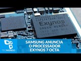 Samsung anuncia o processador Exynos 7 Octa 7870 14nm