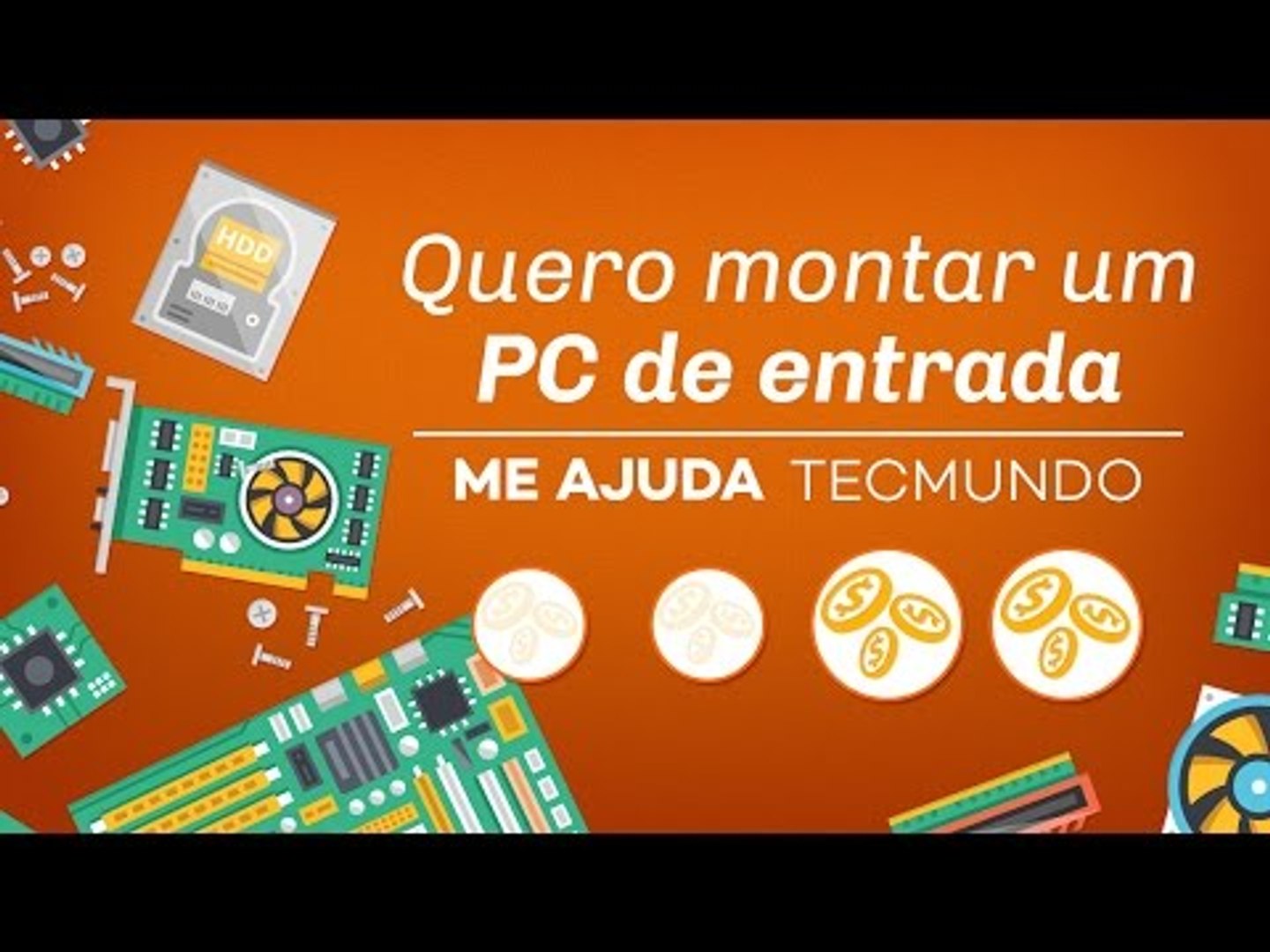 Me Ajuda, TecMundo: quero montar um PC de entrada [Dicas - 2016] - video  Dailymotion