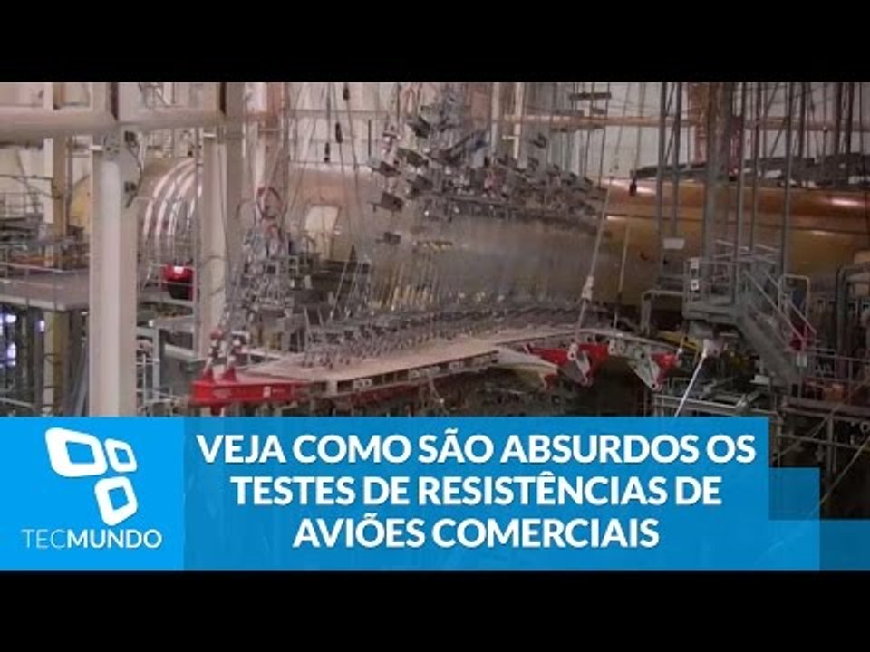 Veja como são absurdos os testes de resistência de aviões comerciais