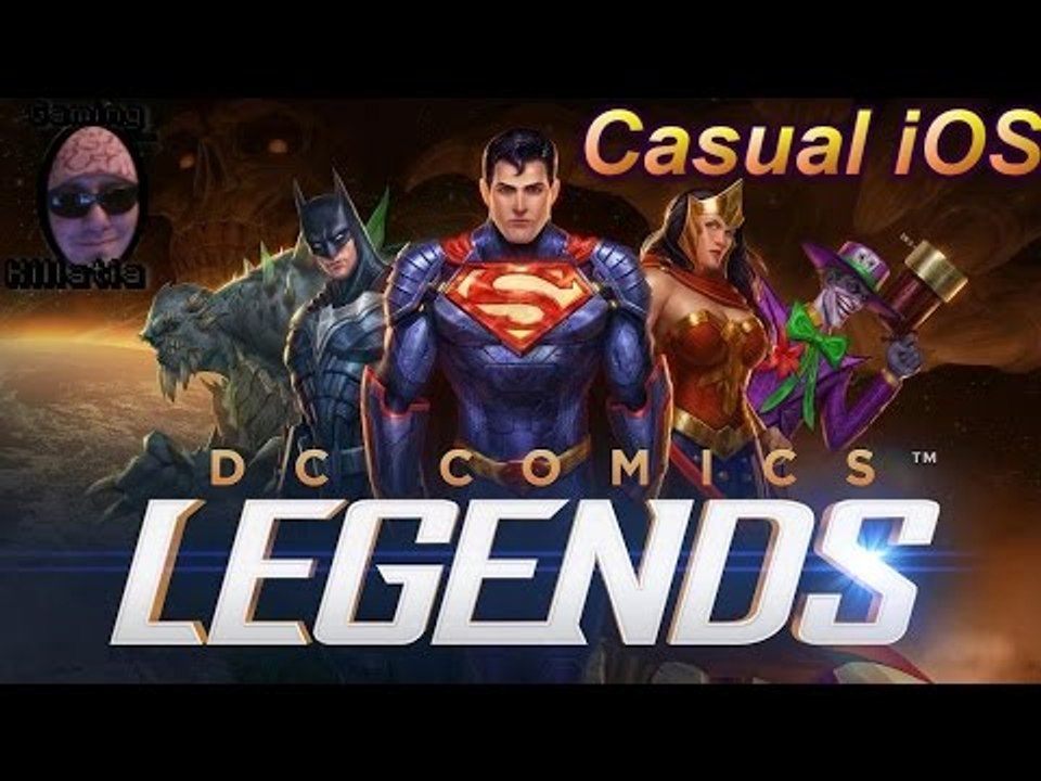 Casual iOS #DCLegends Episode 1