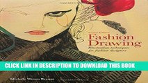 Read Now Fashion Drawing, Second Edition: Illustration Techniques for Fashion Designers PDF Online