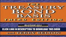 Ebook The Treasury Bond Basis: An in-Depth Analysis for Hedgers, Speculators, and Arbitrageurs