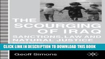 Best Seller The Scourging of Iraq : Sanctions, Law and Natural Justice Free Read