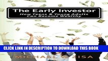 Ebook The Early Investor: How Teens   Young Adults Can Become Wealthy Free Read