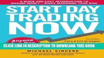 Best Seller Start Day Trading Now: A Quick and Easy Introduction to Making Money While Managing