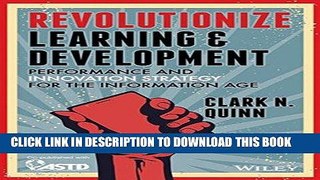 Best Seller Revolutionize Learning   Development: Performance and Innovation Strategy for the