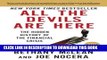 Best Seller All the Devils Are Here: The Hidden History of the Financial Crisis Free Read