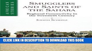 Best Seller Smugglers and Saints of the Sahara: Regional Connectivity in the Twentieth Century